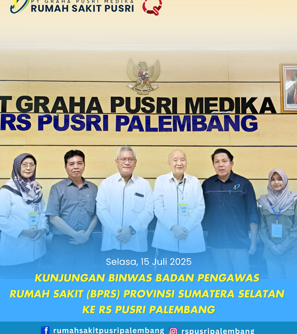Kunjungan Binwas Badan Pengawas Rumah Sakit (BPRS) Provinsi Sumatera Selatan Ke RS Pusri Palembang
